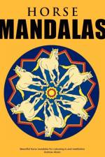 Horse Mandalas - Beautiful horse mandalas for colouring in and meditation af Andrew Abato