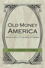 Old Money America af John Hazard Forbes