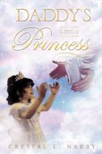 Daddy's Little Princess af Crystal L Narby