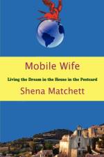 Mobile Wife af Shena Matchett