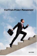 FastTrack Project Management af Lee Lister