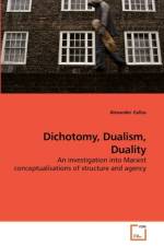 Dichotomy, Dualism, Duality af Alexander (University of Kassel Germany) Gallas