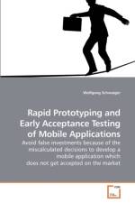 Rapid Prototyping and Early Acceptance Testing of Mobile Applications af Wolfgang Schwaiger