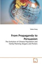 From Propaganda to Persuasion af Debao Xiang