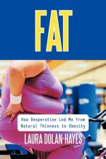 Fat af Laura Dolan-Hayes