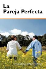 La Pareja Perfecta af Valentín López