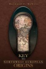 Key to Northwest European Origins af Raymond F. McNair
