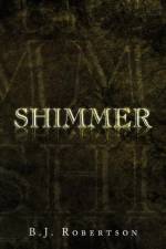 Shimmer af B J Robertson