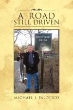 A Road Still Driven af Michael J Falotico