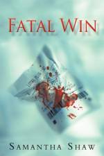Fatal Win af Samantha Shaw