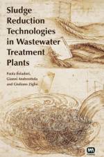 Sludge Reduction Technologies in Wastewater Treatment Plants af Paola Foladori