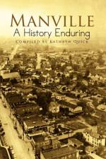 Manville A History Enduring af Kathryn Quick