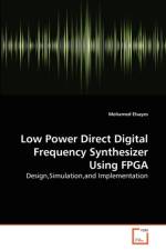 Low Power Direct Digital Frequency Synthesizer Using FPGA af Mohamed Elsayes