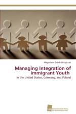 Managing Integration of Immigrant Youth af Ziolek-Skrzypczak Magdalena