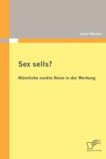 Sex sells? Mannliche nackte Reize in der Werbung af Janet Nikolay
