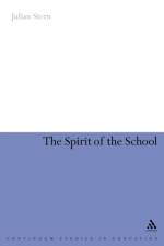 The Spirit of the School af Professor Julian (Bishop Grosseteste University Stern