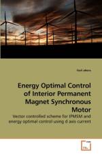 Energy Optimal Control of Interior Permanent Magnet Synchronous Motor af Fasil Abera