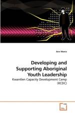 Developing and Supporting Aboriginal Youth Leadership af Ann Moniz