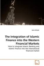 The Integration of Islamic Finance into the Western Financial Markets af Asim Aliloski