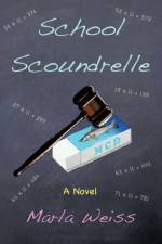 School Scoundrelle af Marla Weiss