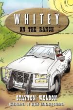 Whitey on the Ranch af Stayton Weldon