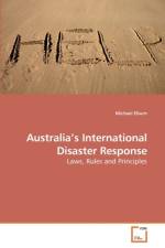 Australia's International Disaster Response af Michael Eburn