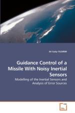 Guidance Control of a Missile With Noisy Inertial Sensors af Ali Galip Yildirim