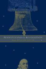 Pennsylvania's Revolution