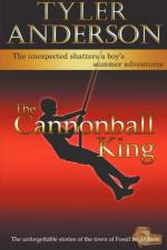 The Cannonball King af Tyler Anderson