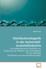 Distributionslogistik in der Automobil- ersatzteilindustrie af Michael Freis