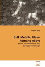 Bulk Metallic Glass-Forming Alloys af Yingmin Wang