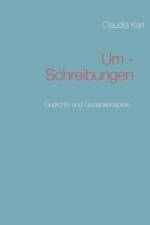 Um - Schreibungen af Claudia Karl