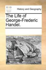 The Life of George-Frederic Handel. af Multiple Contributors