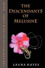 The Descendants of Melusine af Laura Hayes