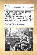 The Dramatic Writings of Will. Shakespeare. with Introductory Prefaces to Each Play. Printed Complete from the Best Editions. ... Volume 9 of 9 af William Shakespeare