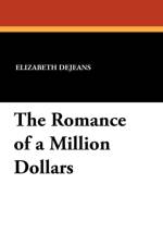 Romance of a Million Dollars af Elizabeth Dejeans