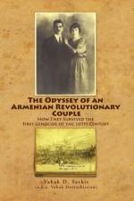 The Odyssey of an Armenian Revolutionary Couple