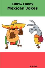 100% Funny Mexican Jokes af R. Cristi