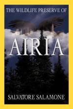 The Wildlife Preserve of Airia af Salvatore Salamone
