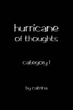 Hurricane of Thoughts af Catrina