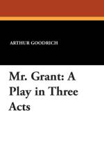 Mr. Grant af Arthur Goodrich