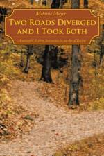 Two Roads Diverged and I Took Both af Melanie Mayer