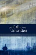 The Call of the Unwritten af Adrian G R Scott