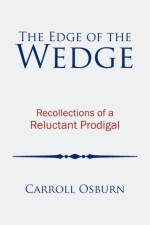 The Edge of the Wedge af Carroll Osburn