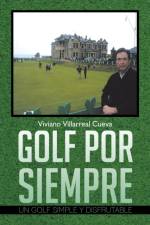 Golf Por Siempre af Viviano Villarreal Cueva