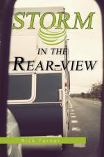 Storm in the Rear-View af Rick Turner