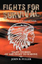 Fights for Survival af John B Fuller