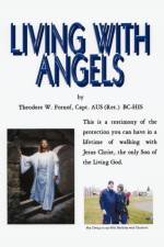 Living with Angels af Theodore W Fornof