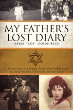 My Father's Lost Diary af Israel Sol Goldhirsch