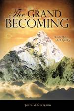 The Grand Becoming af Joyce M Neverson